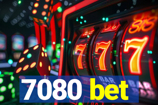 7080 bet